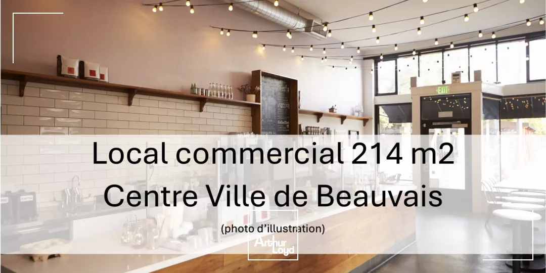 LOCAL COMMERCIAL - 214 m2 - À LOUER - BEAUVAIS CENTRE VILLE